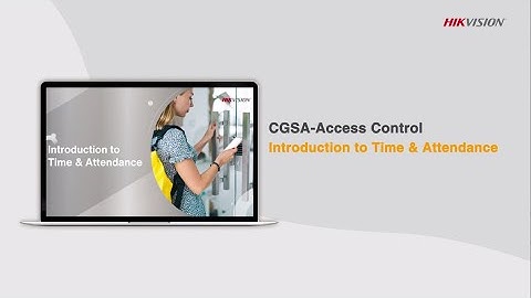CGSA-Access Control - Introduction to Time & Attendance