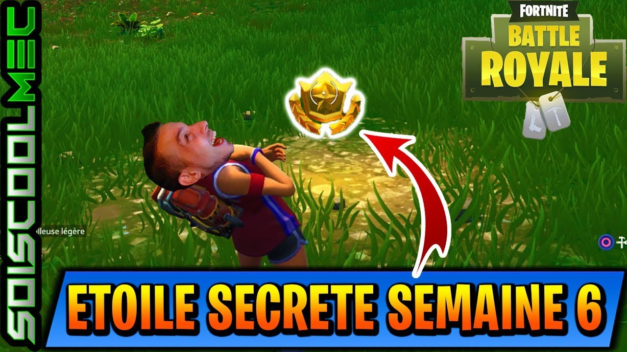 tuto defi semaine 6 etoile secrete passe de combat saison 4 fortnite battle royal - fortnite semaine 6 etoile cachee