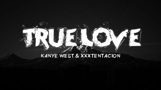 XXXTENTACION & YE - True Love [Vietsub + Lyrics] Resimi