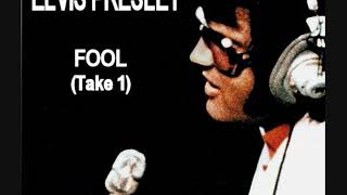 Elvis Presley - Fool (Take 1)