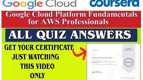 Google Cloud Platform Fundamentals for AWS Professionals | All Quiz Solutions | Coursera