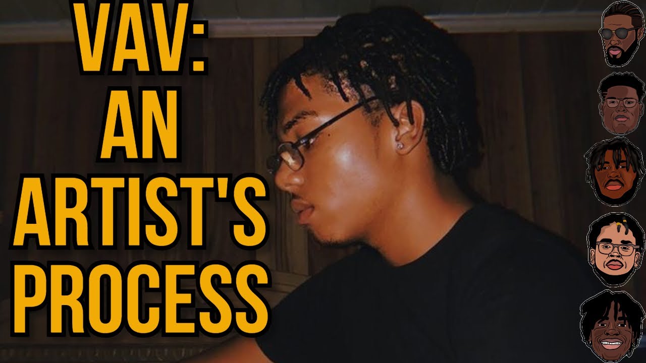 VÁV:THE LIFE OF A RAPPER || THE ARTIST PROCESS | TOP RAPPERS IN THE ...