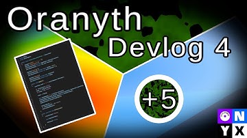 Oranyth - Devlog 4 - ONYX Development