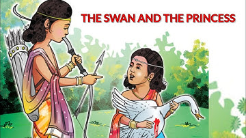 The Swan And The Princess। Summary। Class 8TH। English