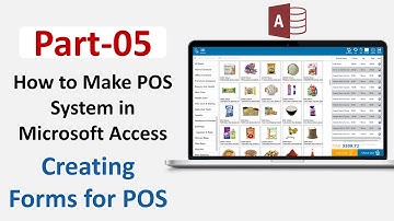 How to Make POS in Microsoft Access Part 05 | Creating Forms for POS
