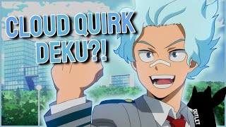 What if Deku had a Cloud Quirk | The Movie |