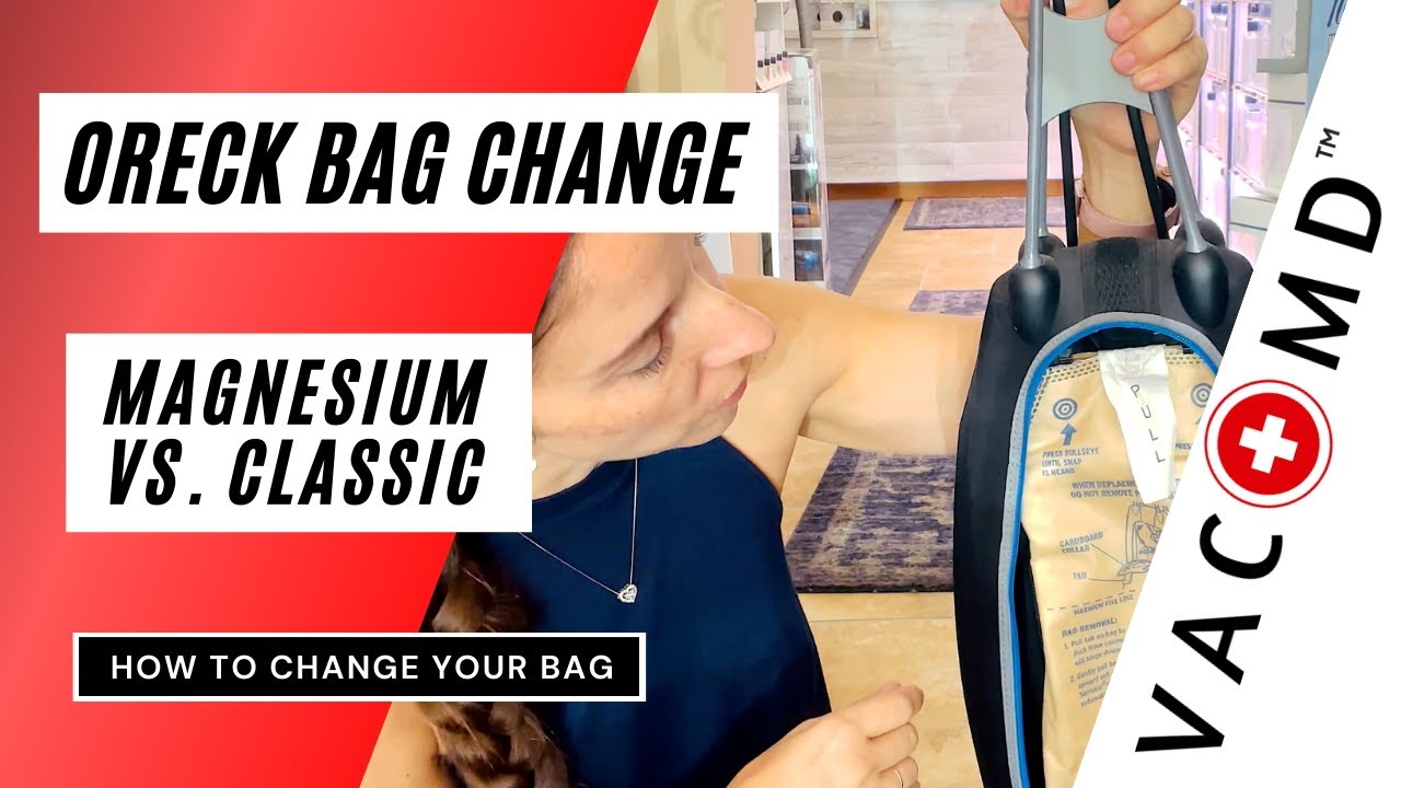 Oreck Bag Change: Magnesium vs. Classic 