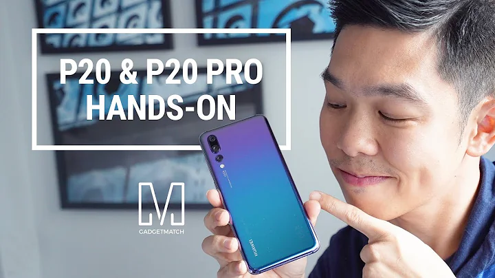 Huawei P20 & P20 Pro Hands-on - DayDayNews