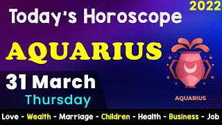Aquarius Horoscope for Today | Aj Ka Din Kaisa Rahe Ga |  Aaj Ka Din | Daily Horoscope 31 March 2022