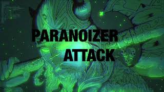 Paranoizer - Attack