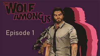 The Wolf Among Us - The Path of All Choices: Episode 1