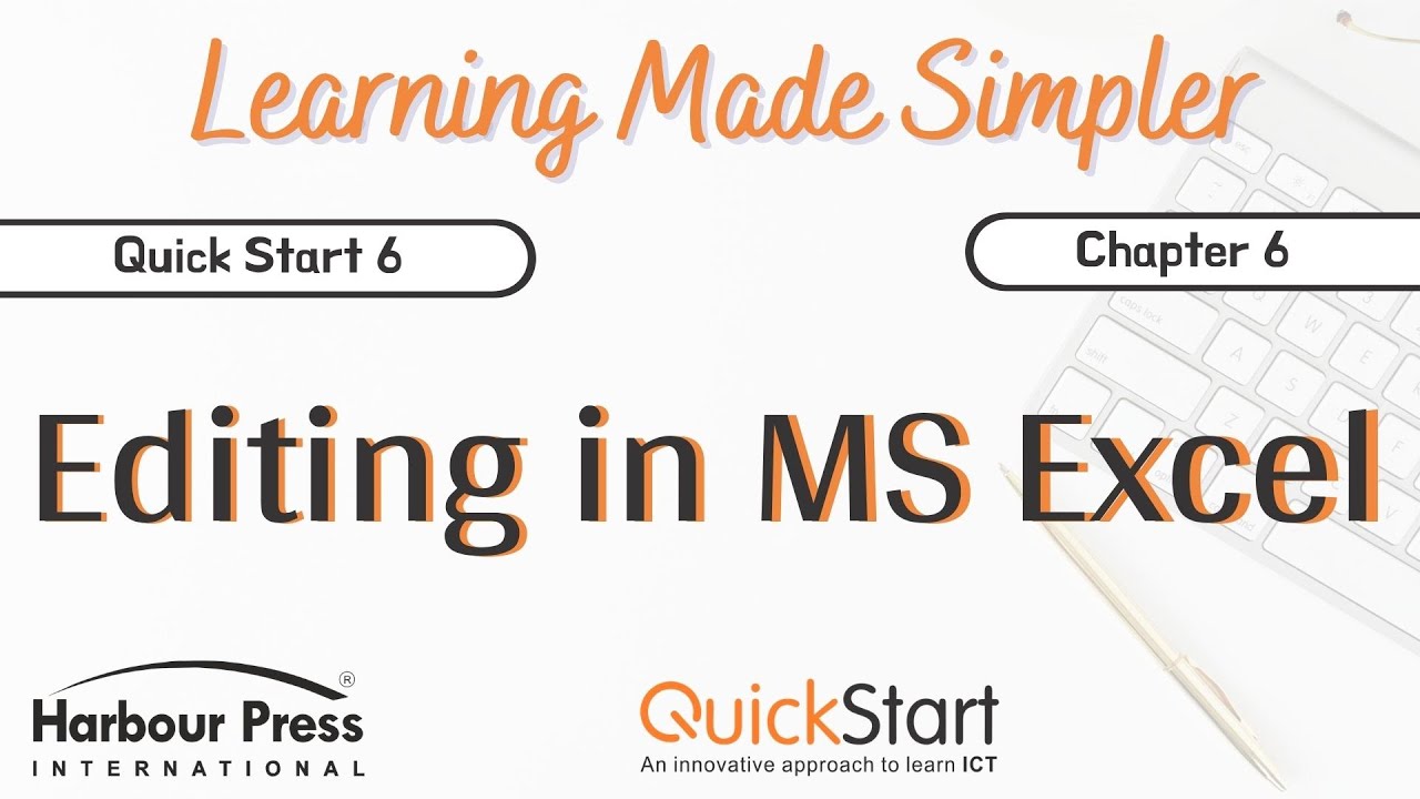 Quick Start Class 6-Chap 6 Editing in MS Excel (Part 2) - YouTube