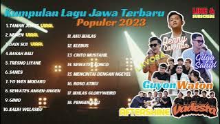LAGU JAWA POPULER 2023 - GILGA SAHID - GUYON WATON - LAVORA - DENNY CAKNAN - AFTERSHINE - VADESTA