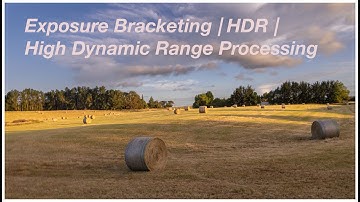 High Dynamic Range | HDR | Exposure Bracketing |