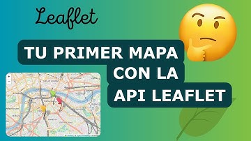 Cómo crear mapas interactivos con Leaflet (y sin ser un experto)