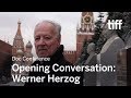 Opening Conversation: Werner Herzog | DOC CONFERENCE | TIFF 2018