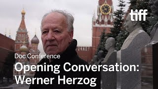 Opening Conversation: Werner Herzog | DOC CONFERENCE | TIFF 2018