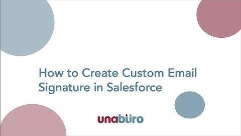 How to create email signature in Salesforce