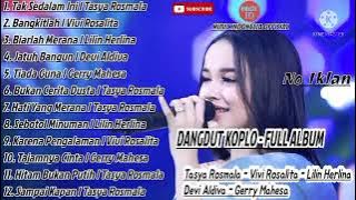 Dangdut Koplo Full Album Tasya Rosmala, Lilin Herlina , Vivi Rosalita  [  Musik Mp3 ]