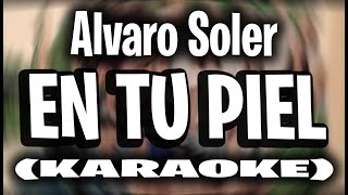 Alvaro Soler - En Tu Piel (KARAOKE)