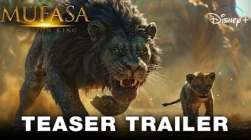 MUFASA: The Lion King - TEASER TRAILER (2024) Live-Action Disney Movie
