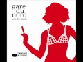 Gare du nord  call it quits