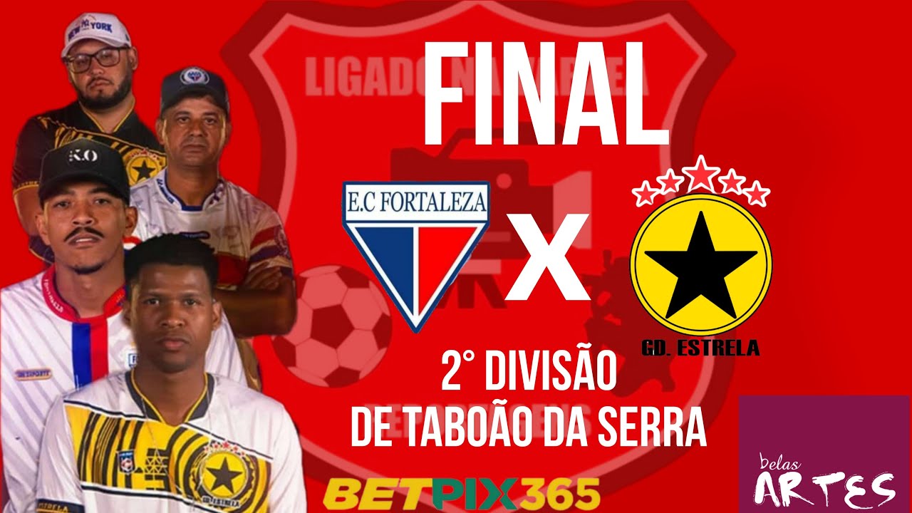 FINAL : FORTALEZA X ESTRELA l 2° DIVISÃO DE TABOÃO DA SERRA 