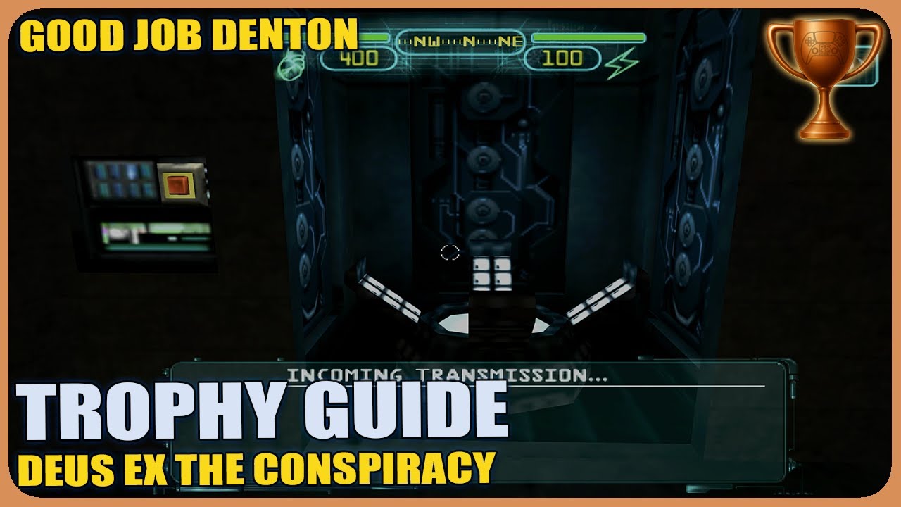 Deus Ex The Conspiracy Good Job Denton Trophy Guide PS4,