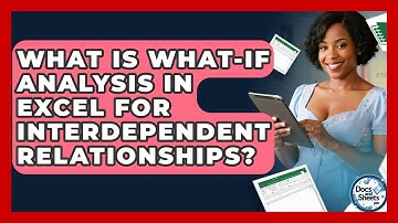 What Is What-If Analysis In Excel For Interdependent Relationships? - Docs and Sheets Pro