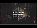 Psalm 42 Loudest Praise Live Shane Shane 