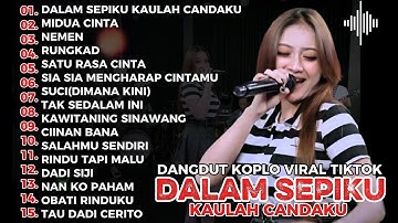 DALAM SEPIKU KAULAH CANDAKU, SHINTA ARSHINTA LALA WIDY FULL ALBUM TERBARU, DANGDUT KOPLO VIRAL 2025