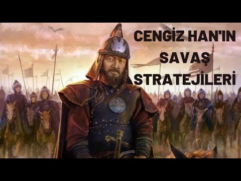 CENGİZ HAN'IN SAVAŞ STRATEJİLERİ