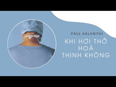 [Sách Nói] Khi Hơi Thở Hóa Thinh Không – Chương 1 | Paul Kalanithi