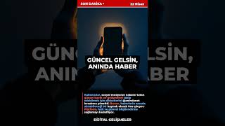 🚨 SON DAKİKA HABERLERİ BURADA! Artık her şey anında seninle. 📰 #Dijital #Haber #Shorts