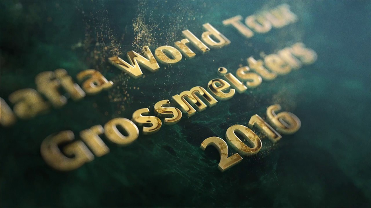 Mafia World Tour Grossmeisters 2016 07