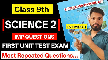 science 2 most important question class 9th 1st Unit Test Exam 2025 | class 9th science 2 | sd tech