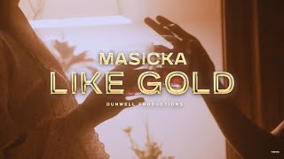 Masicka - Like Gold (Official Lyrics Video)
