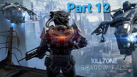 Kill Zone Shadow Fall Walkthrough Part 12