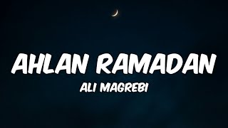 Ali Magrebi - Ahlan Ramadan (Lyrics) | علي مغربي - أهلاً رمضان