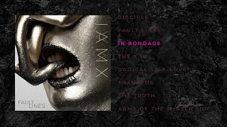 Iamx - In Bondage (Official Visualizer)