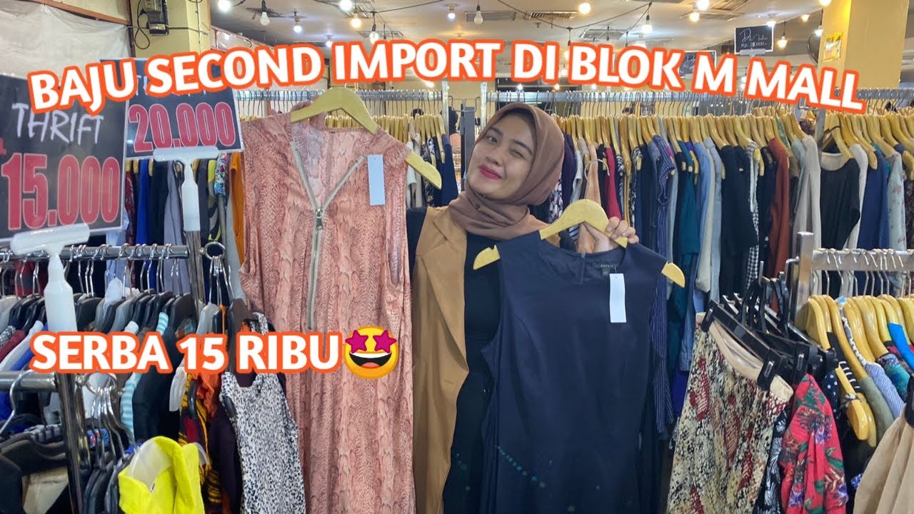 THRIFTING BAJU SECOND IMPORT DI BLOK M MALL | SERBA 15 RIBUUUU!