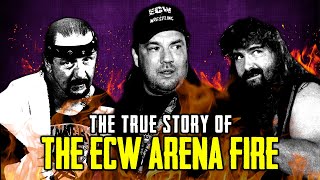 The True Story Of The ECW Arena Fire