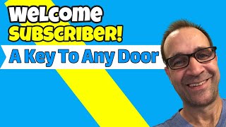 Welcome Subscriber To A Key To Any Door&#39;s YouTube Channel