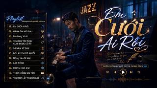 Em Cưới Ai Rồi ,Thuyền Hoa Lung Linh Bến Sông -Tuyển Tập Nhạc HOA LỜI VIỆT Hot Tiktok Phong Cách R&B