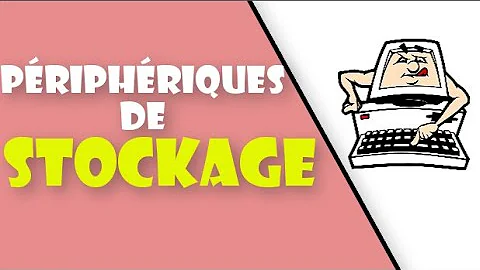 Quels sont les périphériques de stockage ?