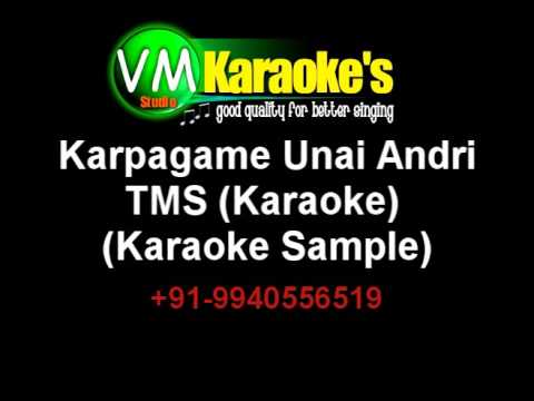 Karpagame Unai Andri   TMS Karaoke
