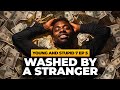 Washed By A Stranger - Young & Stupid 7 Ep 5