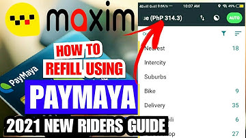 HOW TO REFILL MAXIM RIDERS APP USING PAYMAYA (2021 NEW UPDATE)