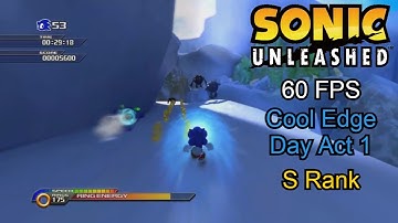 Sonic Unleashed - Cool Edge Day Act 1 60 FPS Boost | S Rank