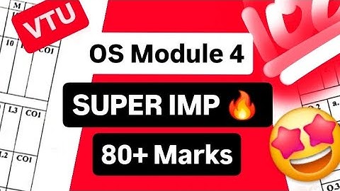 OS MODULE 4 EXAM SUPER IMP 💯🤩 | BCS303 Operating System | 22 Scheme VTU 3rd SEM CSE #vtu #cse #exams